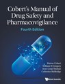 Cobert's Manual Of Drug Safety And Pharmacovigilance (Fourth Edition) - Barton (Blcmd Associates Llc Cobert ; William (-) Gregory ; Jean-loup (Hospice Civils De Lyon Thomas ; Catherine (Essential Pharmacovigilance Llc Baldridge - 9789819800216