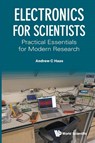 Electronics For Scientists: Practical Essentials For Modern Research - Andrew (New York Univ Haas - 9789819822492