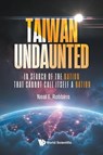 TAIWAN UNDAUNTED - Robbins Neal E - 9789819824298