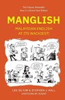 Manglish: Malaysian English At Its Wackiest (New Edition) - Su Kim (University Of Malaya Lee ; Stephen J (Sunway University Hall - 9789819826520