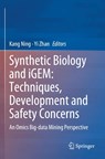 Synthetic Biology and iGEM: Techniques, Development and Safety Concerns - Kang Ning ; Yi Zhan - 9789819924622