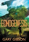 Echogenesis - Gary Gibson - 9789860677010
