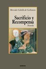 Sacrificio Y Recompensa - Mercedes Cabello de Carbonera - 9789871136391