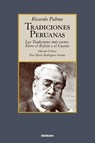 Tradiciones Peruanas - Las Tradiciones Mas Cortas - Ricardo Palma - 9789871136582