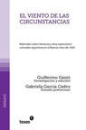 El viento de las circunstancias: Materiales sobre literatura y otras expresiones culturales argentinas en el Buenos Aires de 1926 - Gabriela García Cedro - 9789871354931