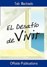 El Desafio de Vivir - Tab Machado - 9789871581863
