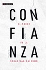 El poder de la confianza - Sebastian Palermo - 9789871882793