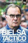 Bielsa Tactico - Athanasios Terzis - 9789873979439