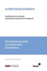 Alfabetización académica: Contribuciones de una década de jornadas de intercambio en investigación - Ana Paula Soláns - 9789877230246