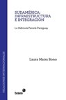 Sudamérica: infraestructura e integración: La Hidrovía Paraná-Paraguay - Laura Maira Bono - 9789877230482