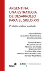 Argentina: Una estrategia de desarrollo para el siglo XXI: 2a. edición ampliada y revisada - Guillermo Rozenwurcel - 9789877230871