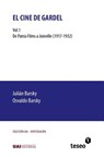 El cine de Gardel: Vol. 1. De Patria Films a Joinville (1917-1932) - Osvaldo Barsky - 9789877231342