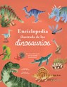 Enciclopedia Ilustrada de Los Dinosaurios. Un Recorrido Visual Por El Mundo Prehistórico / The Illustrated Encyclopedia of Dinosaurs: A Visual Tour - Claudia Martín - 9789878206677