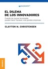 Dilema De Los Innovadores (Nueva Edicion) - Clayton M Christensen - 9789878358994