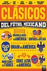CLÁSICOS DEL FÚTBOL MEXICANO - Luciano Campos Garza - 9789878370040