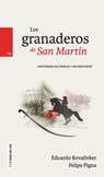 Los Granaderos de San Martín - Felipe Pigna - 9789878916217