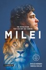 Milei: The revolution they did not see coming - Marcelo Alejandro Duclos - 9789878916996