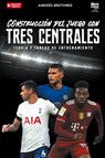 Construcción de juego con tres centrales - Andrés Bretones - 9789878943039