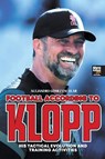 Football according to Klopp - Alejandro Gómez Escolar - 9789878943473