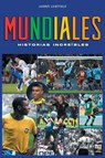 Mundiales - Andrés Lichtveld - 9789878943527