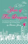 Year of Fire Dragons - Shannon Young - 9789881376503