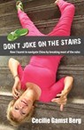 Don't Joke on the Stairs - Cecilie Gamst Berg - 9789881613868