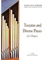 Toccatas and Diverse Pieces for Organ - WERNER,  David Paul - 9789881882097