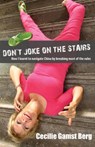 Don't Joke on the Stairs - Cecilie Gamst Berg - 9789881900203