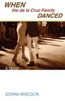 When the de La Cruz Family Danced - Donna Miscolta - 9789881989598