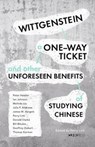 Wittgenstein, a One-way Ticket, and Other Unforeseen Benefits of Studying Chinese - Perry Link - 9789882370944