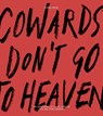 Cowards Don’t Go To Heaven - Eugene Cheong - 9789887066187