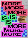 MORE IS MORE - Victionary - 9789887462873