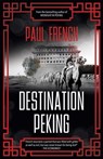 Destination Peking - Paul French - 9789887554783
