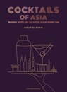 Cocktails of Asia - Holly Graham - 9789887756064