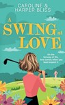 A Swing at Love - Harper Bliss ; Caroline Bliss - 9789887801498