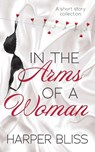 In the Arms of a Woman - Harper Bliss - 9789887912330