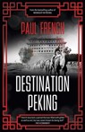 Destination Peking - Paul French - 9789887963967