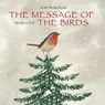 The Message of the Birds - Kate Westerlund ; Feridun Oral - 9789888240555