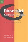 Chinese-English Contrastive Grammar - An Introduction - David C. S. Li ; Zoe Pei-sui Luk - 9789888390861