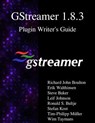 GStreamer 1.8.3 Plugin Writer's Guide - Erik Walthinsen - 9789888406661