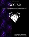 GCC 7.0 GNU Compiler Collection Internals 1/2 - Gcc Dev Community - 9789888406982