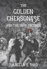 The Golden Chersonese - BIRD,  Isabella - 9789888552092