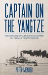 Captain on the Yangtze - Peter Mender - 9789888769094