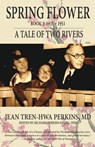 Spring Flower Book 1 - Jean Tren-Hwa Perkins - 9789888769223