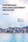 Contemporary Hong Kong Government and Politics, Third Edition - Lam Wai-Man ; Percy Luen-Tim Lui ; Wilson Wong - 9789888842872