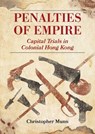 Penalties of Empire - Christopher Munn - 9789888876884