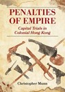Penalties of Empire - Christopher Munn - 9789888876884