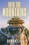 Into the Mountains - Debra Liu - 9789888904549
