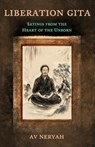 Liberation Gita: Sayings from the Heart of the Unborn - Av Neryah - 9789893515730