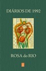 Diários de 1992 - Rosa do Rio - 9789895444632